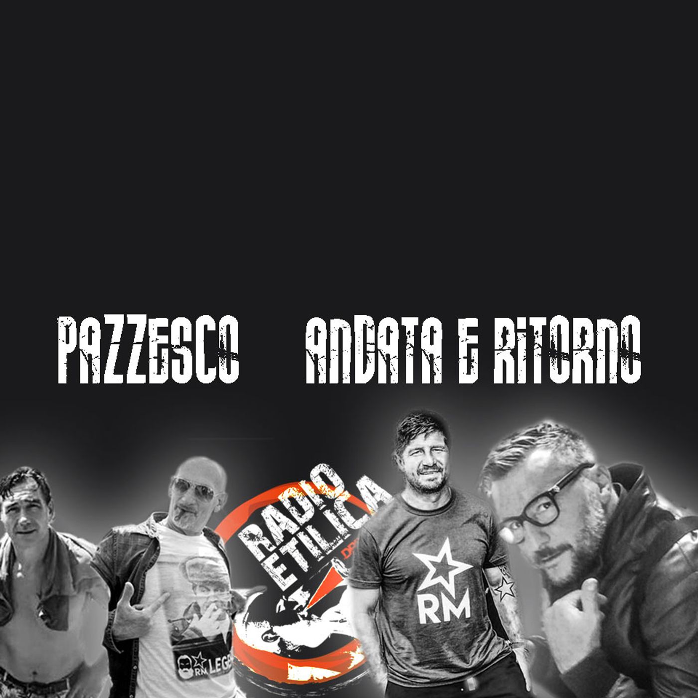 Pazzesco Andata e Ritorno