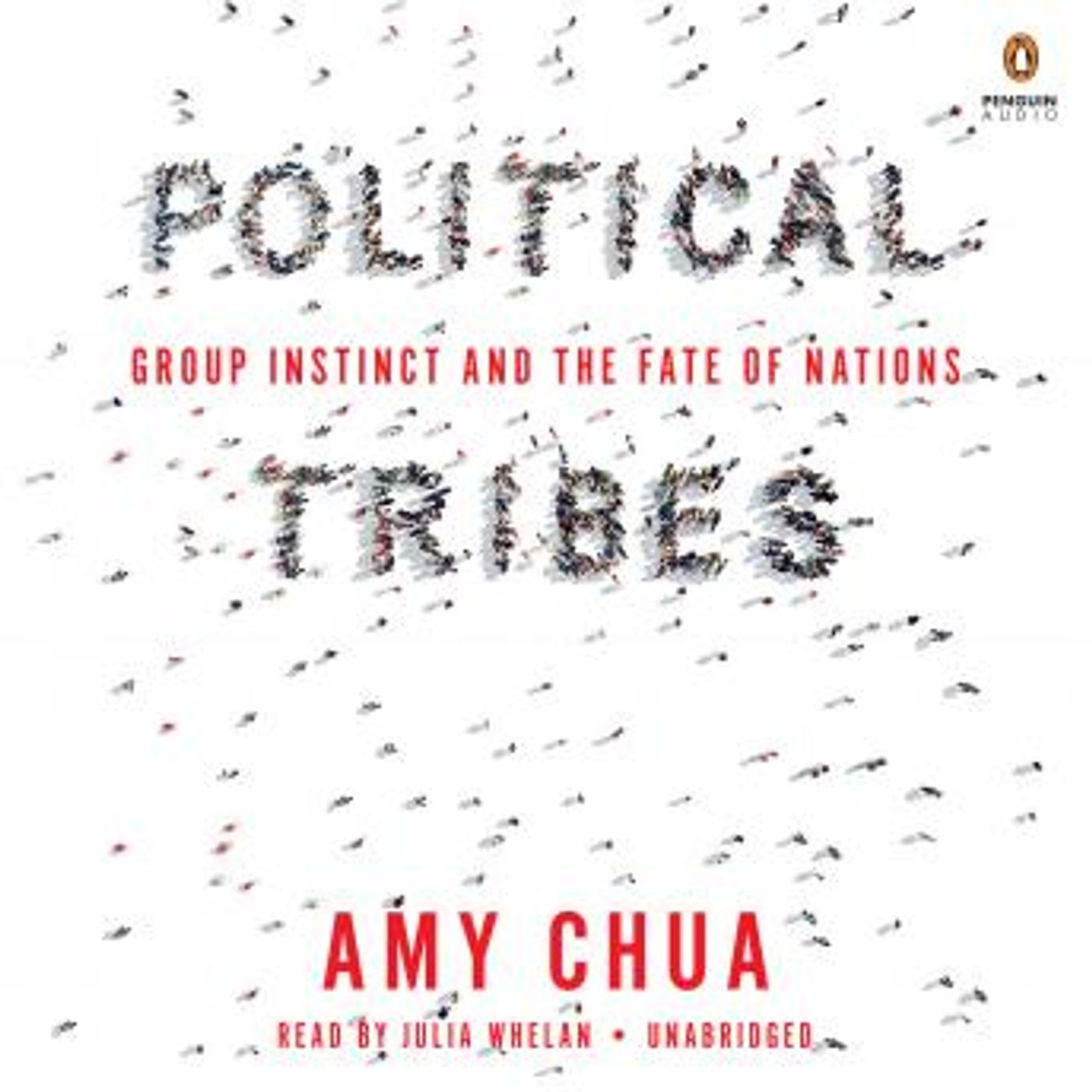Political Tribes: Group Instinct and the Fate of Nations by Amy Chua episode artwork