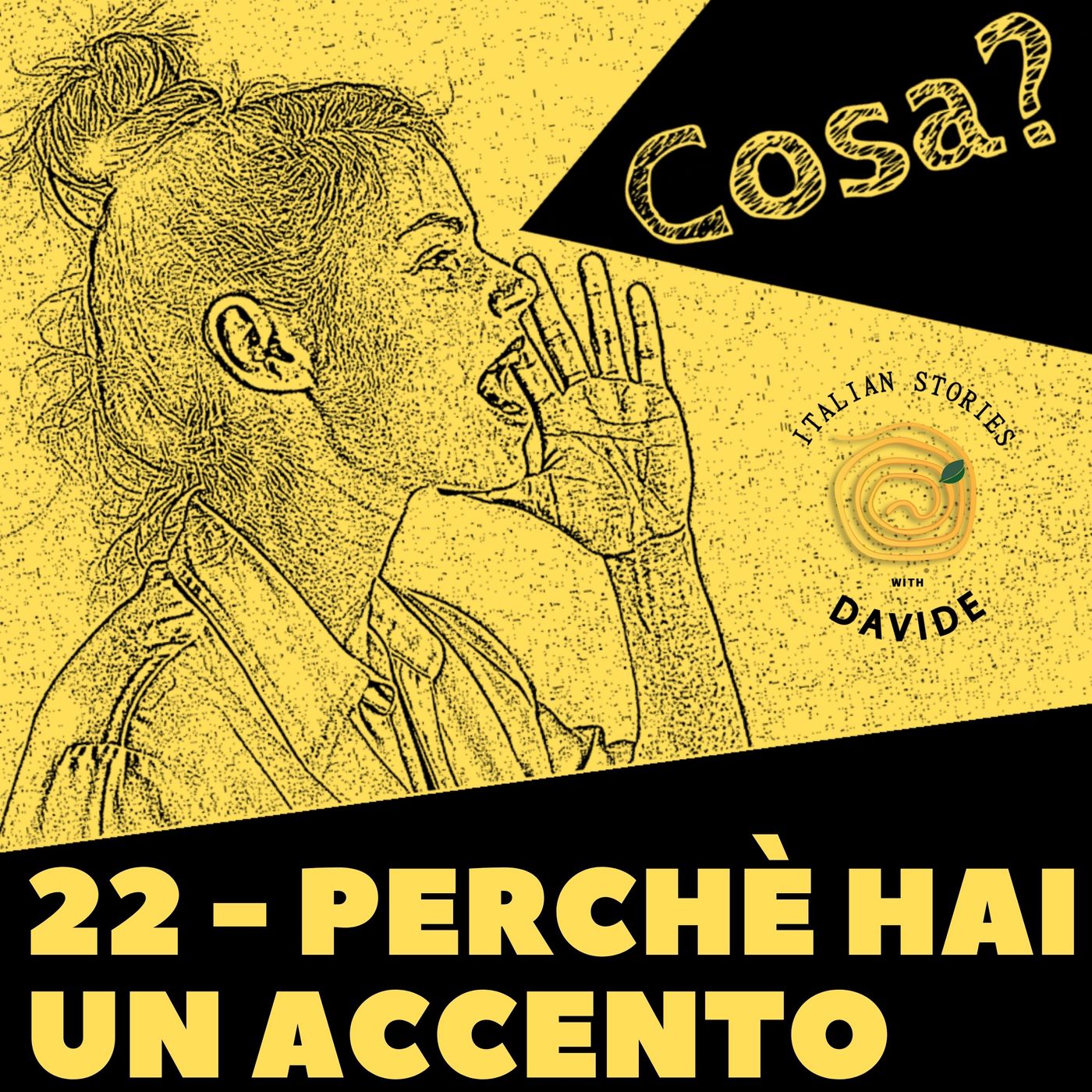 22 - Perché hai un accento