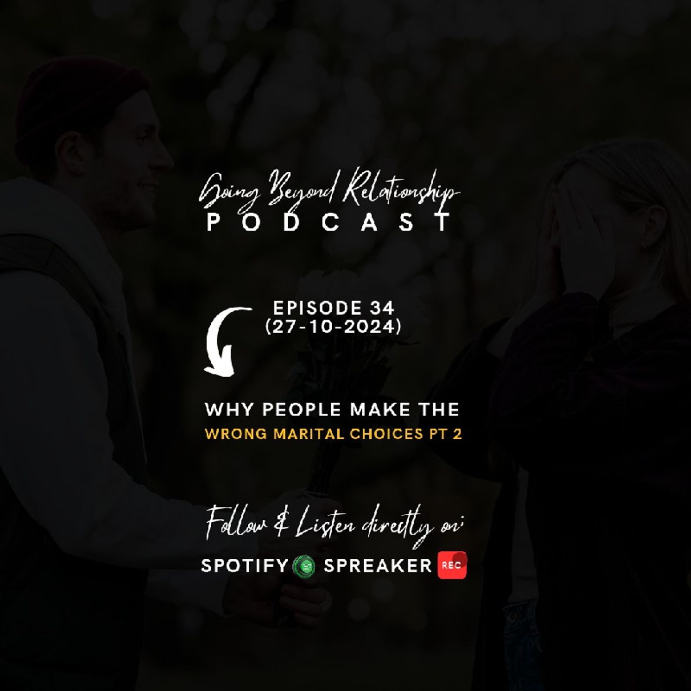 Why people make the wrong marital choices PT 2