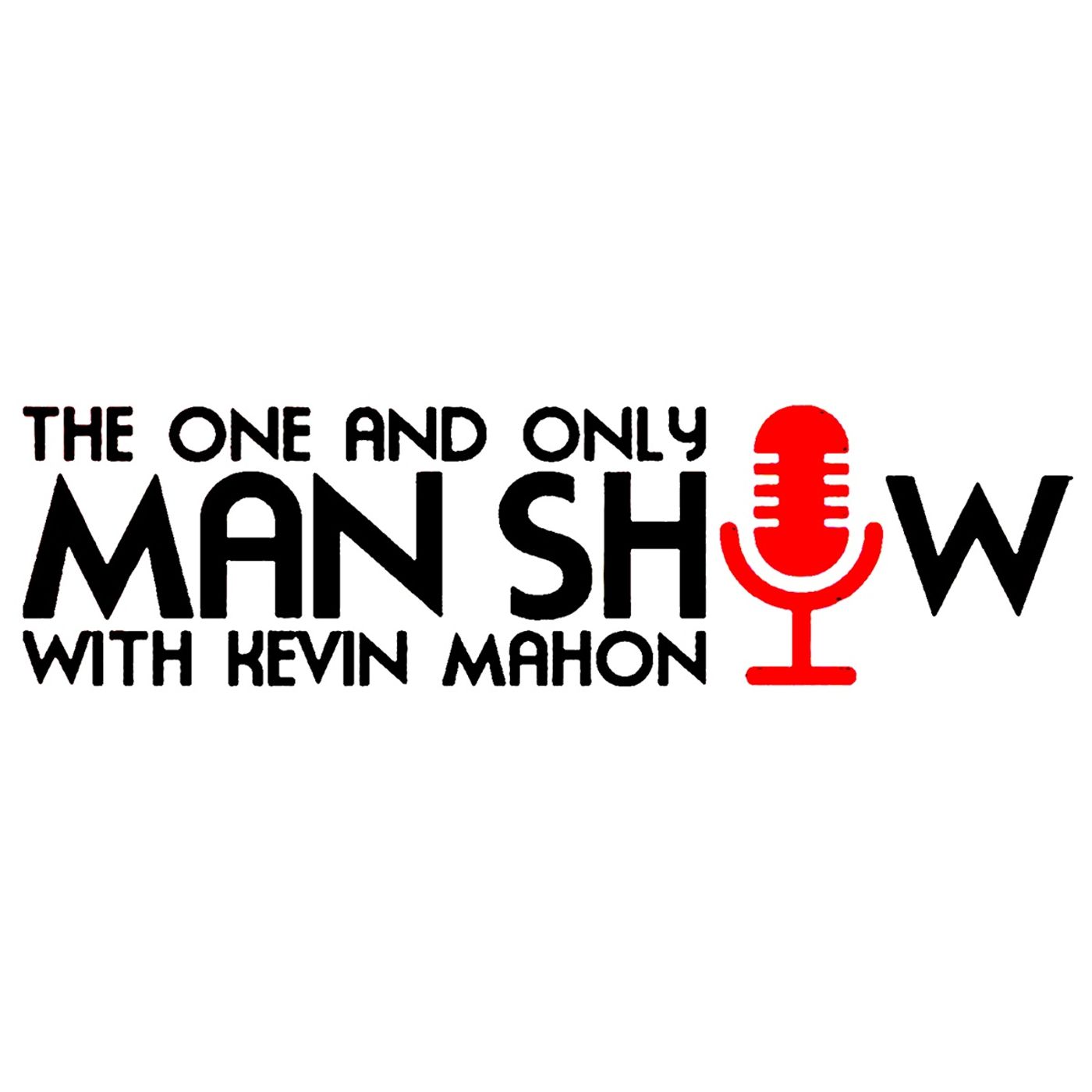 The One and Only Man Show podcast artwork