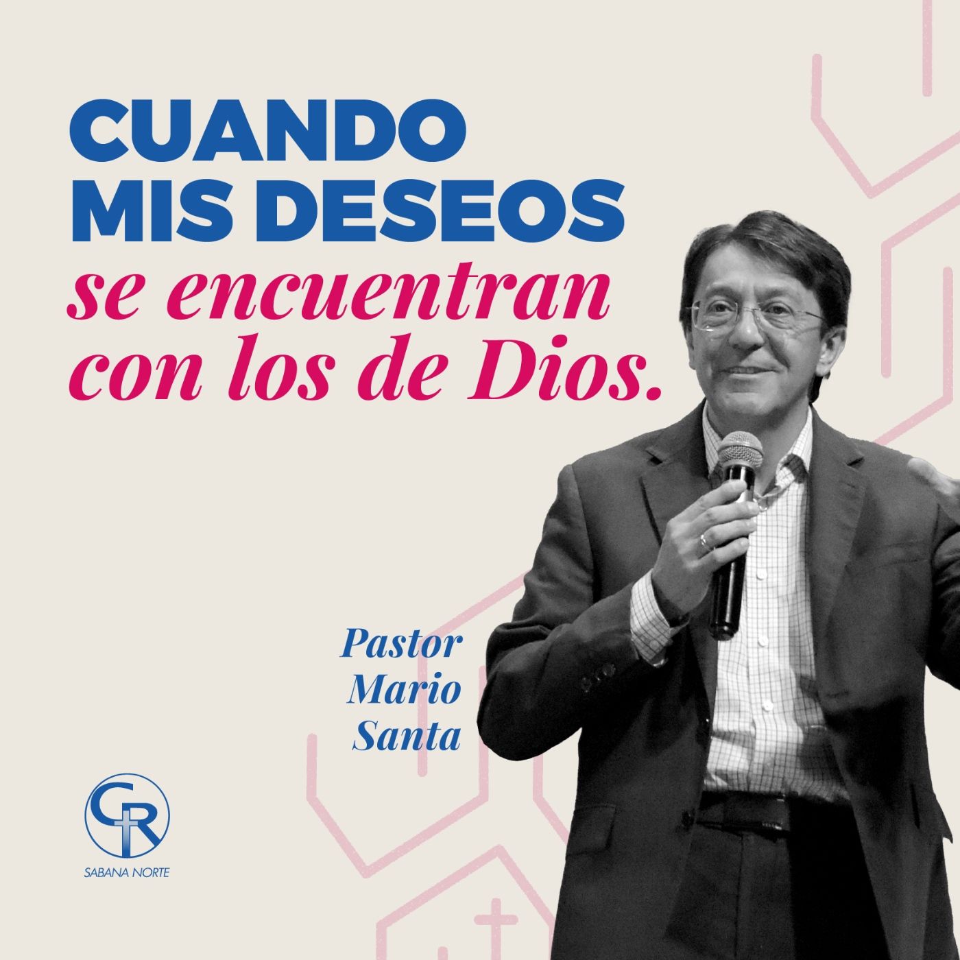 Cuando mis deseos se encuentran con los de Dios - Pastor Mario Santa episode artwork