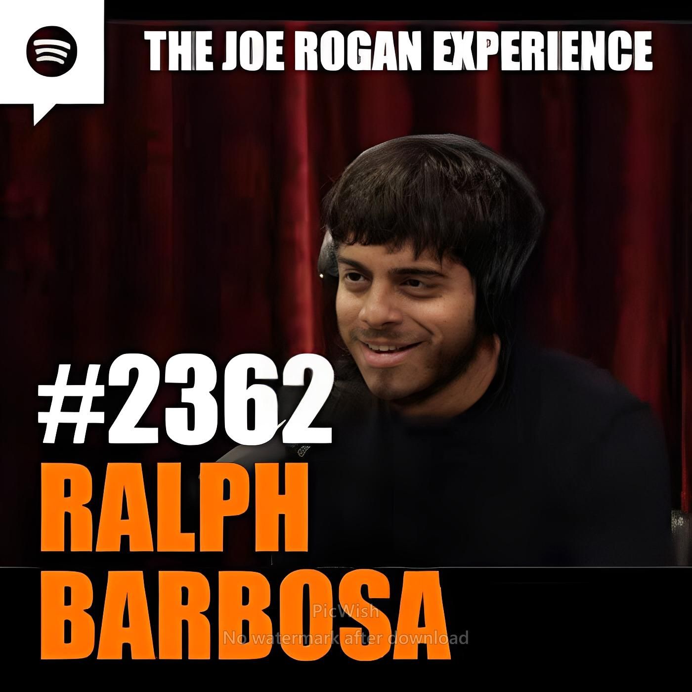 Joe Rogan Experience _2362 - Ralph Barbosa episode artwork