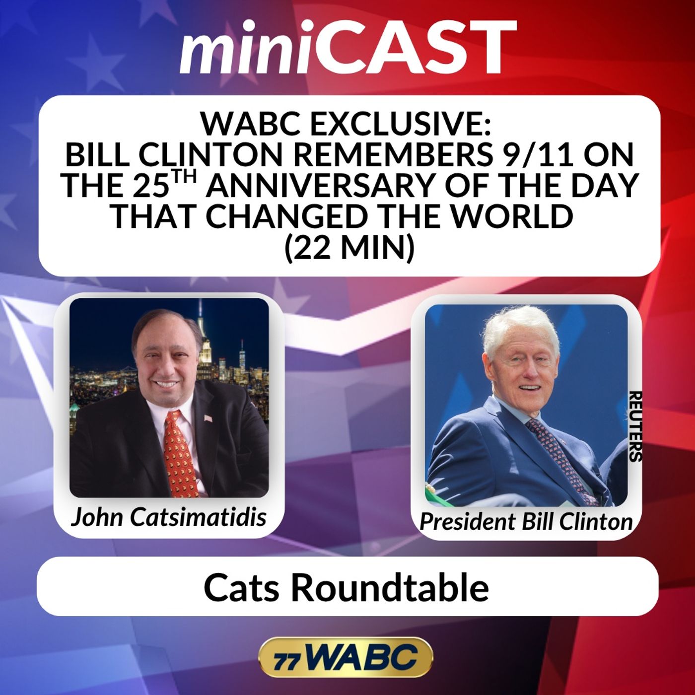 WABC EXCLUSIVE: Bill Clinton on 9/11, Global Initiatives, and Affordable Healthcare (22 MIN) episode artwork