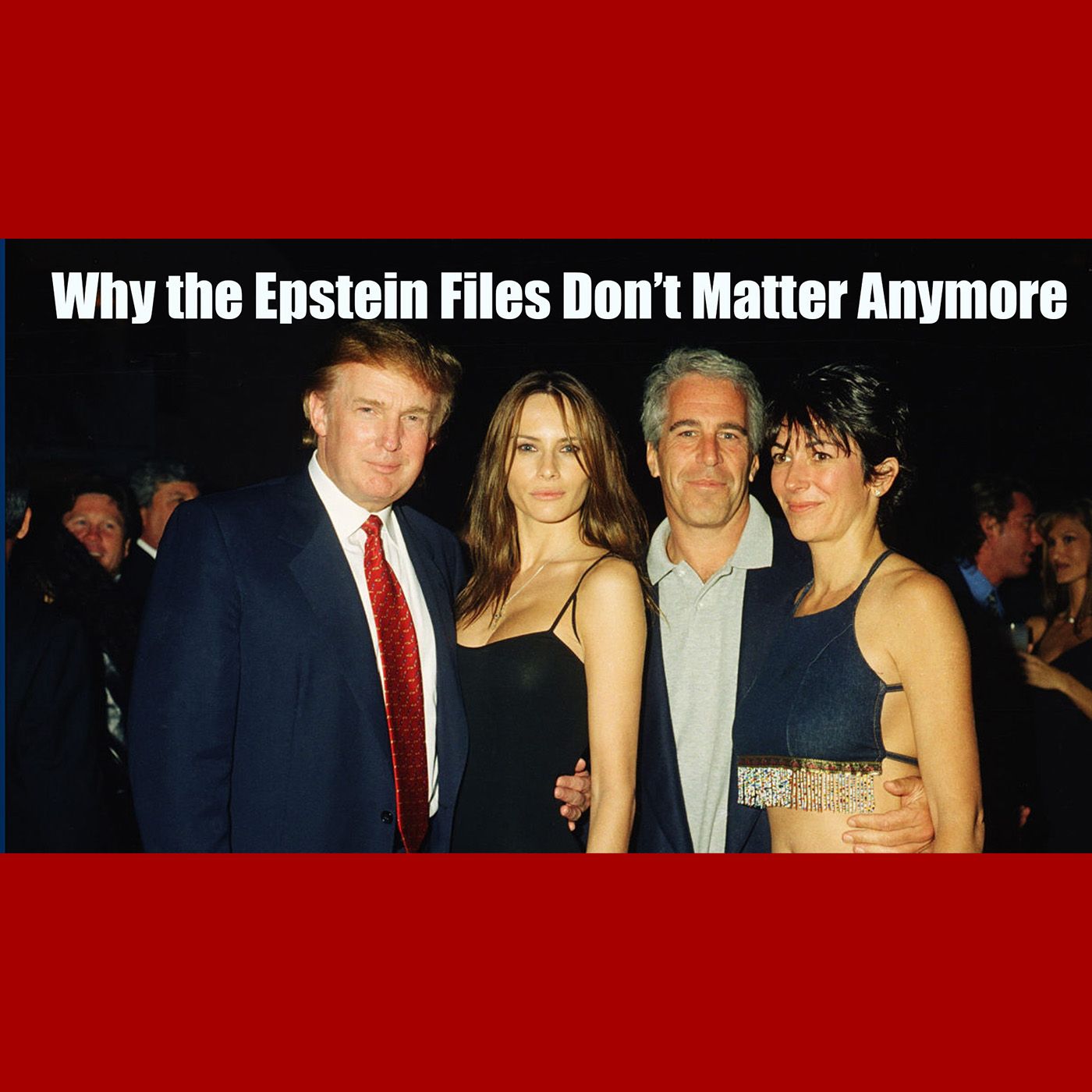 Why Epstein Doesn't Matter | Karel Cast 25-121