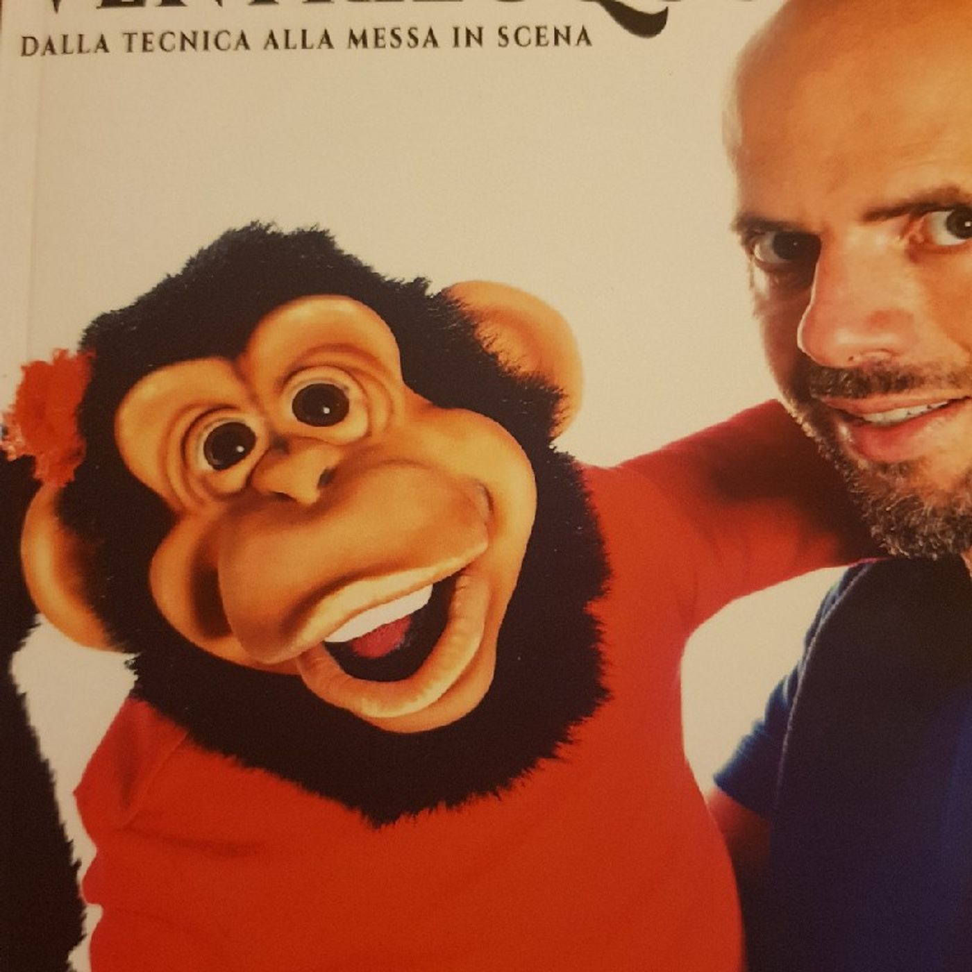 Come Fare Il Ventriloquo Di Nicola Pesaresi: La "Misdirection" , Perché È Importante Muovere Bene Il Pupazzo? episode artwork