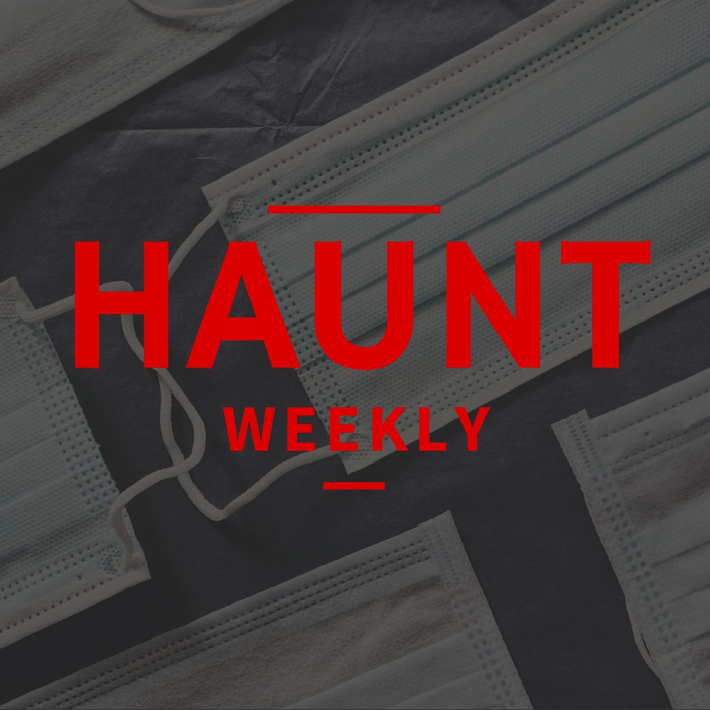 [Haunt Weekly] Episode 241 - Masks for Haunters