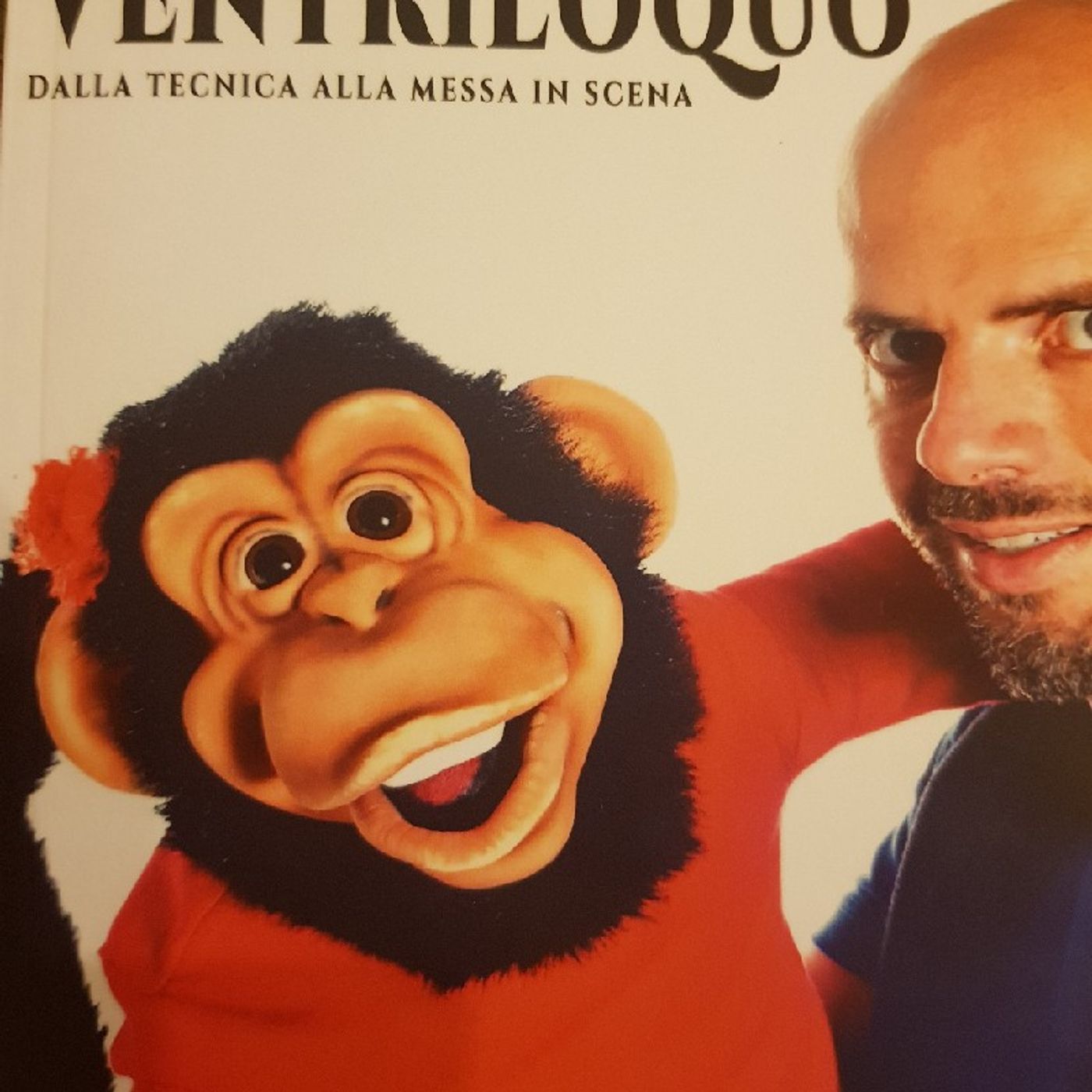 Come fare Il Ventriloquo Di Nicola Pesaresi : Pupazzo O Non Pupazzo? Questo È Il Dilemma episode artwork
