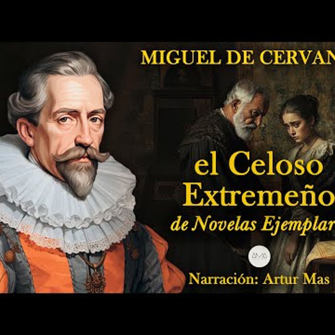 Miguel de Cervantes - El Celoso Extremeño (de Novelas Ejemplares) [Audiolibro completo en Español] episode artwork