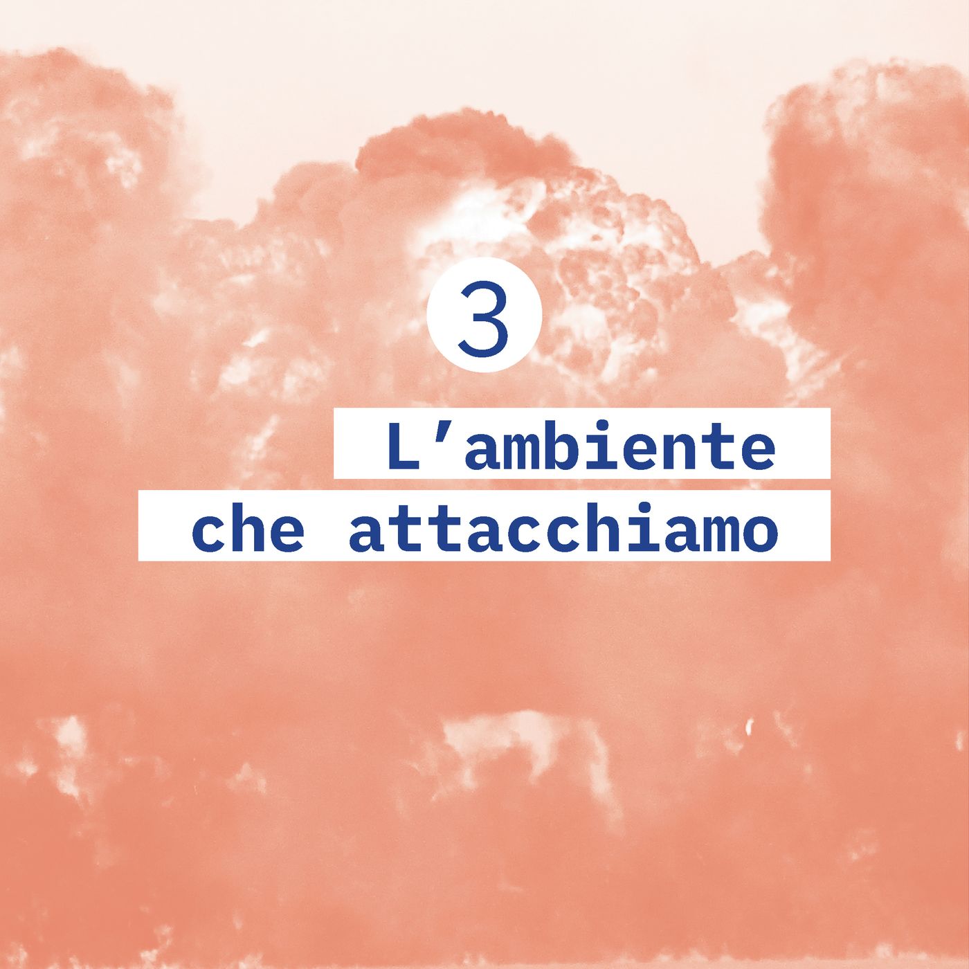 3. L’ambiente che attacchiamo