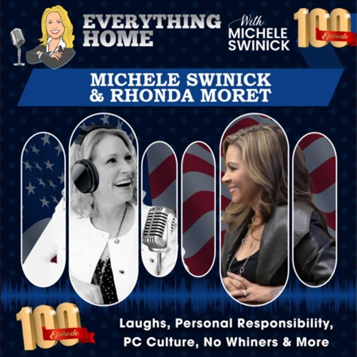 100: Episode #100 - Laughs -Personal Responsibility-PC Culture-No Whiners & More episode artwork