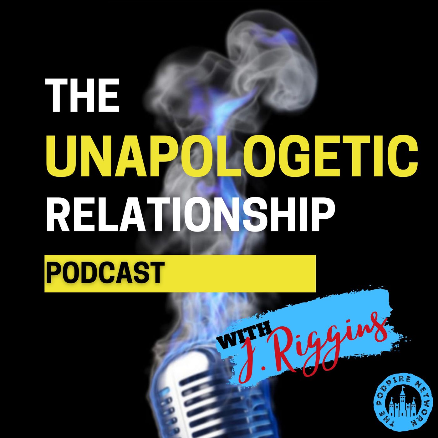 The Unapologetic Relationship Podcast