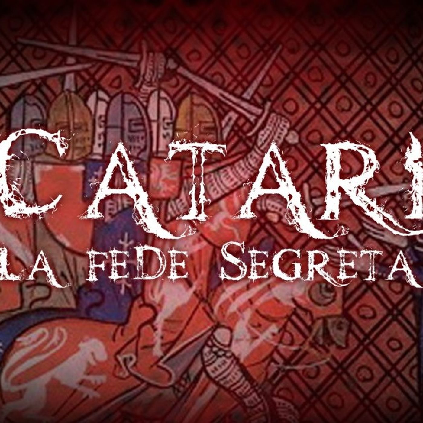 LA VERA STORIA DEI CATARI - STERMINATI DALLA CHIESA CATTOLICA ROMANA - a cura di Giuseppe Schippa episode artwork