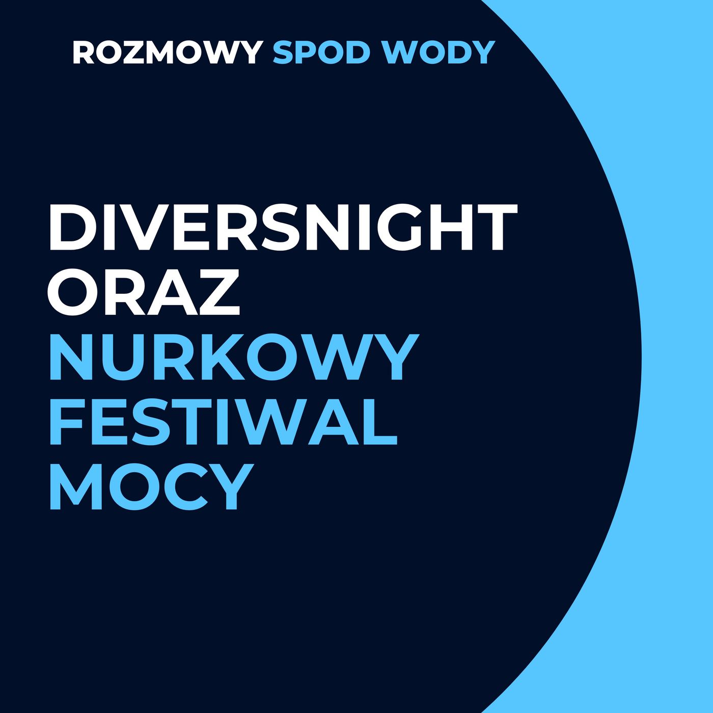 Diversnight oraz Nurkowy Festiwal Mocy
