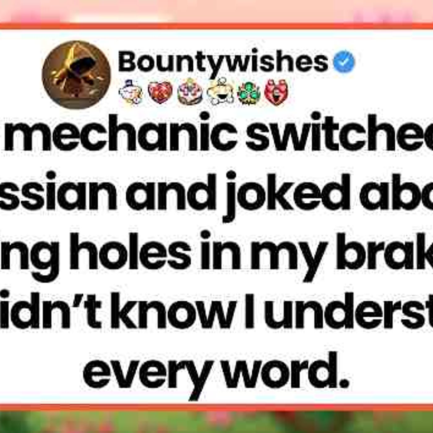 My mechanic spoke Russian to his team_ unaware I understood every word about the fake repairs episode artwork