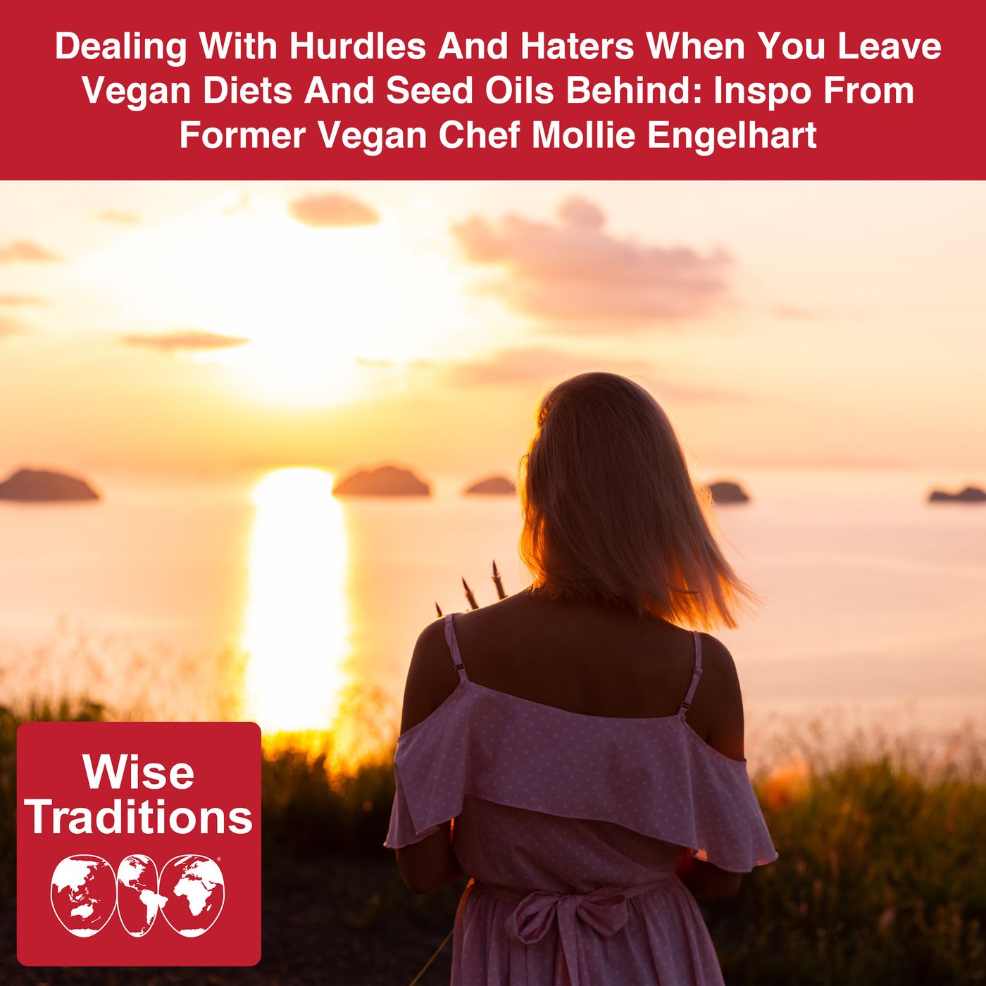 Wise Traditions