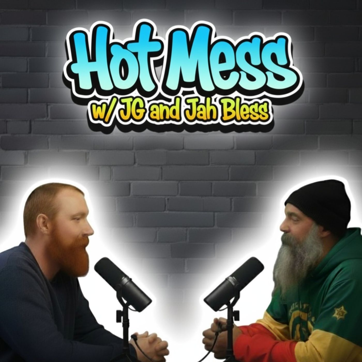 Hot Mess w/ JG and Jah Bless