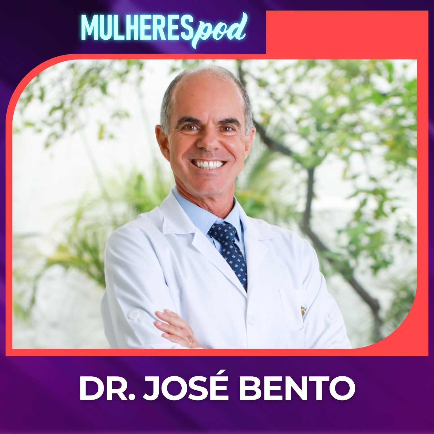 Mulheres Pod 64 | DR. JOSÉ BENTO - Saúde Feminina em Foco 🩺💁‍♀️ episode artwork