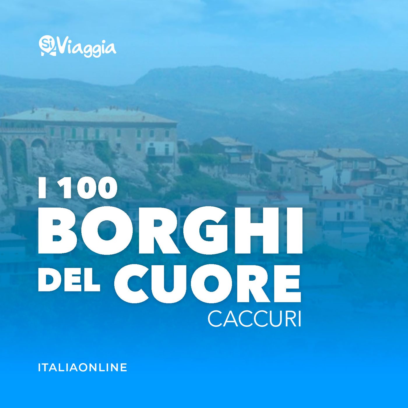 I 100 borghi del cuore di SiViaggia