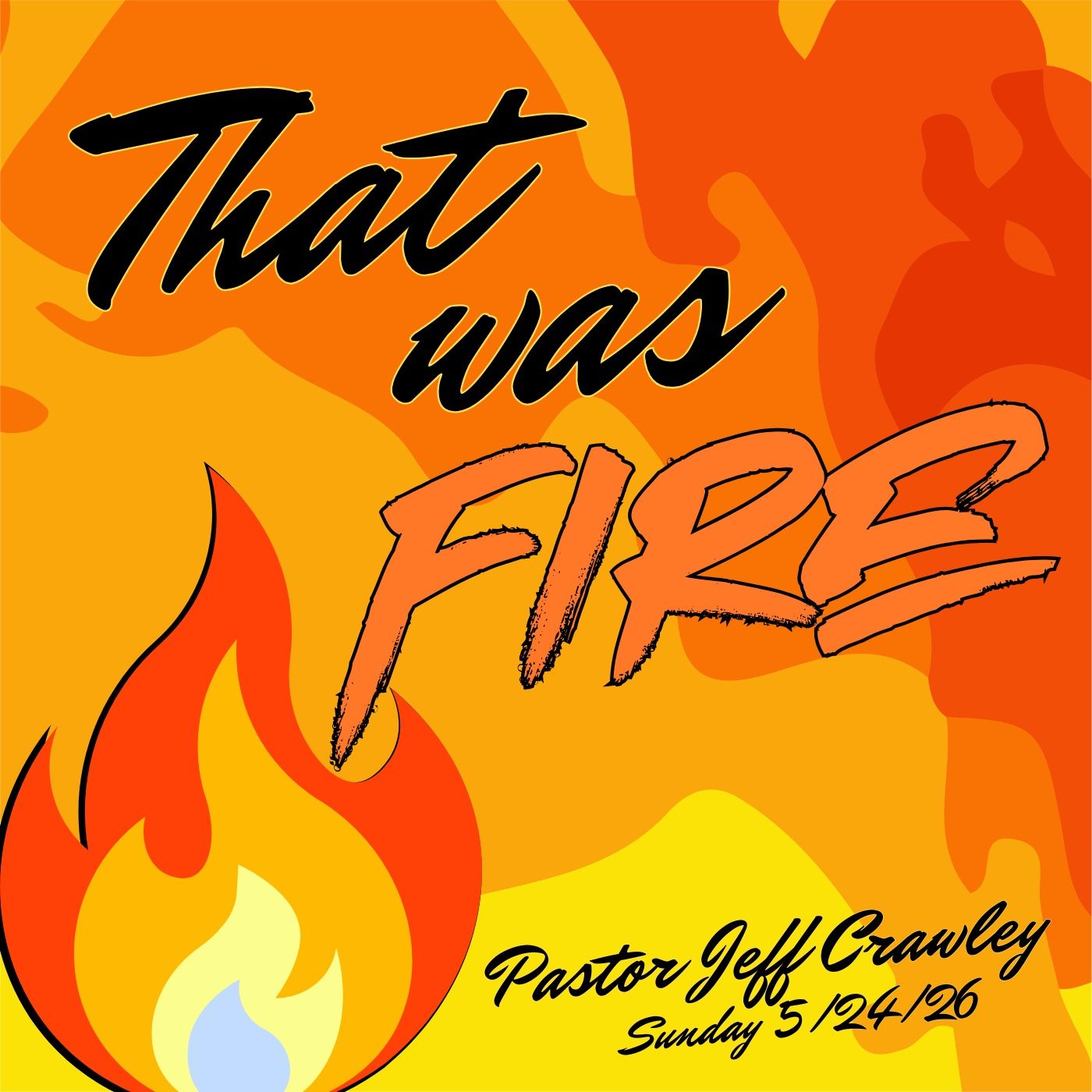 05/24/2026 Sun Pm Pastor Jeff Crawley~ That was FIRE 🔥 episode artwork