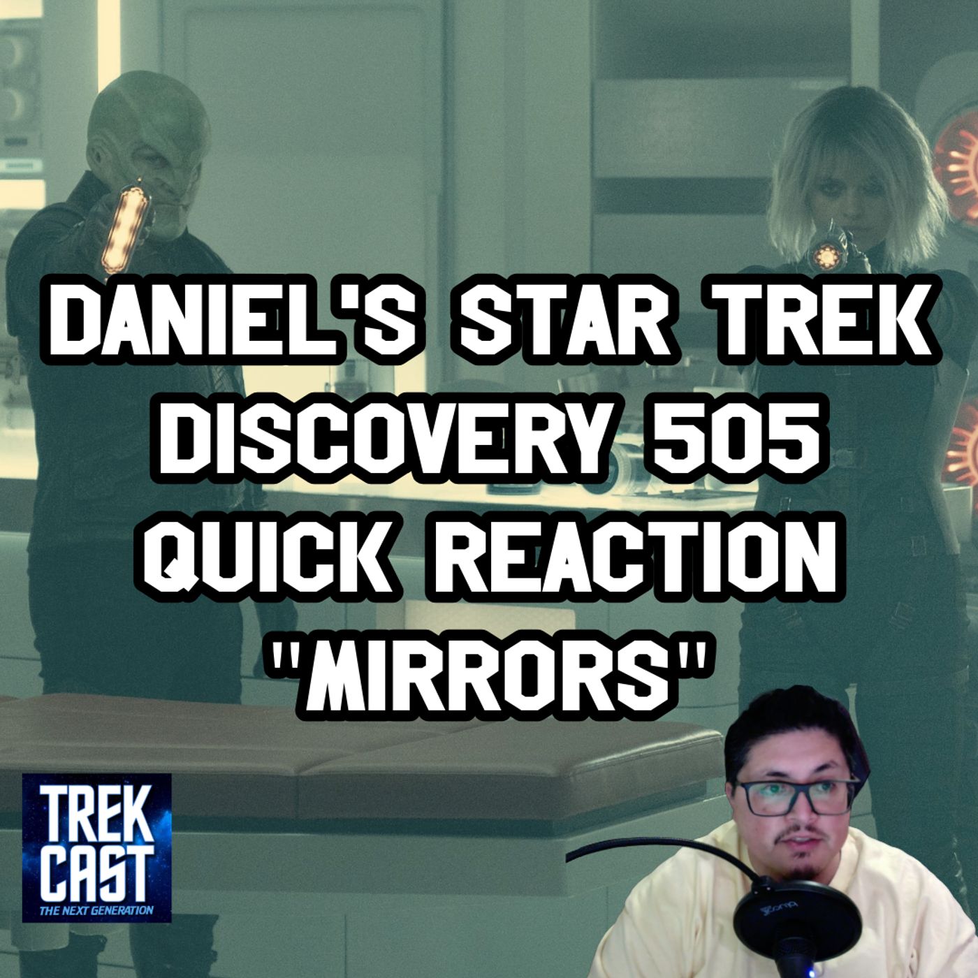 Daniel's Star Trek Discovery 505 QUICK REACTION "Mirrors" #startrek #startrekdiscovery #trekkies