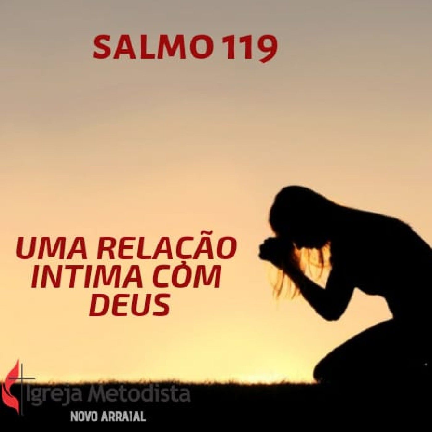 SALMO 119 - UMA RELAÇÃO ÍNTIMA COM DEUS