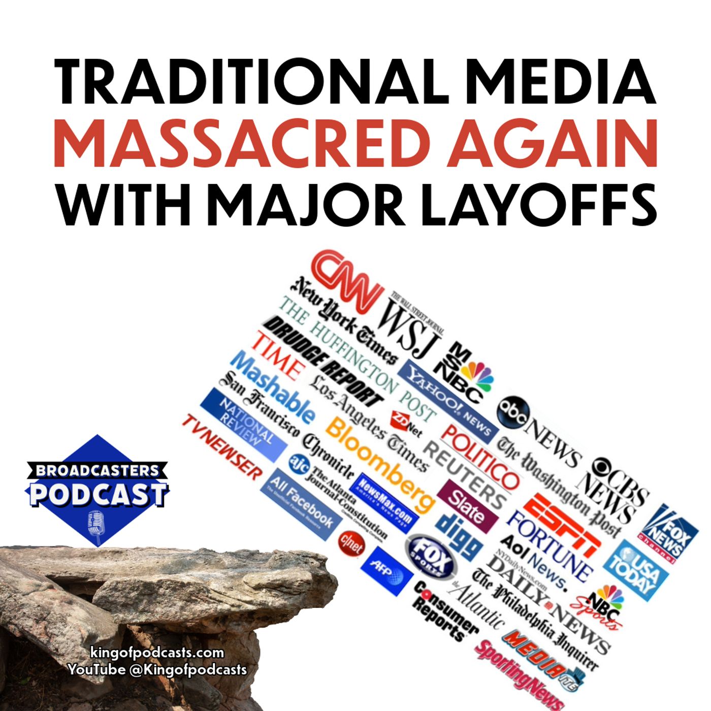 Traditional Media Massacred Again With Major Layoffs (ep.315)