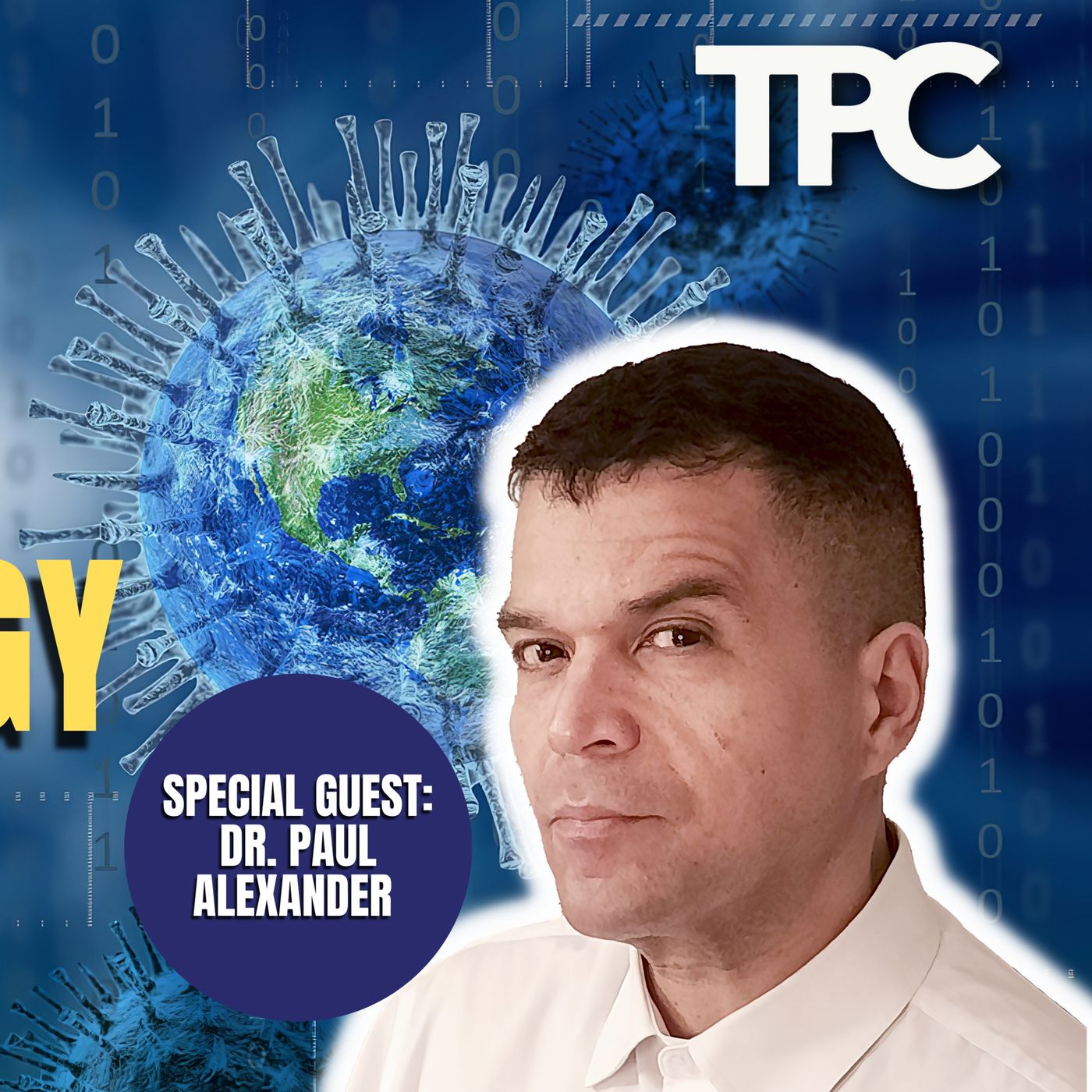 The Most Thorough Covid Chronology | Dr. Paul Alexander (TPC #1,121)