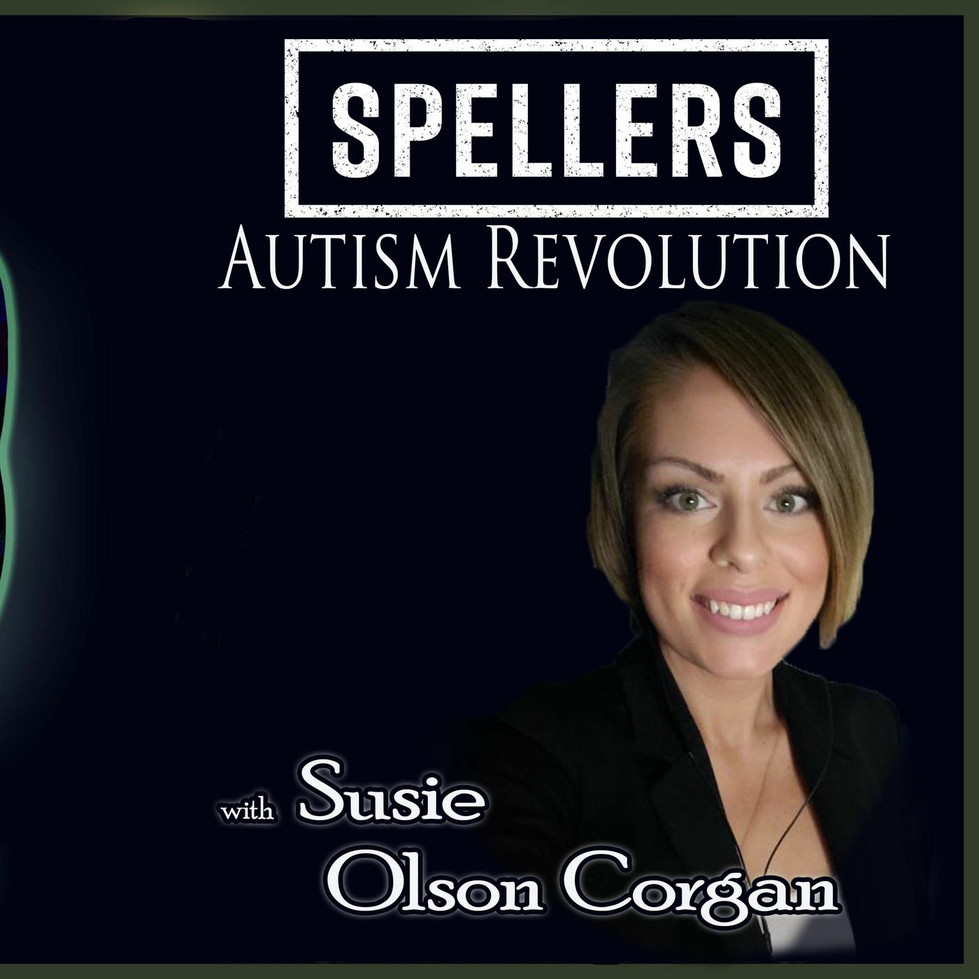 Spellers Autism Revolution with Susie Olson Corgan