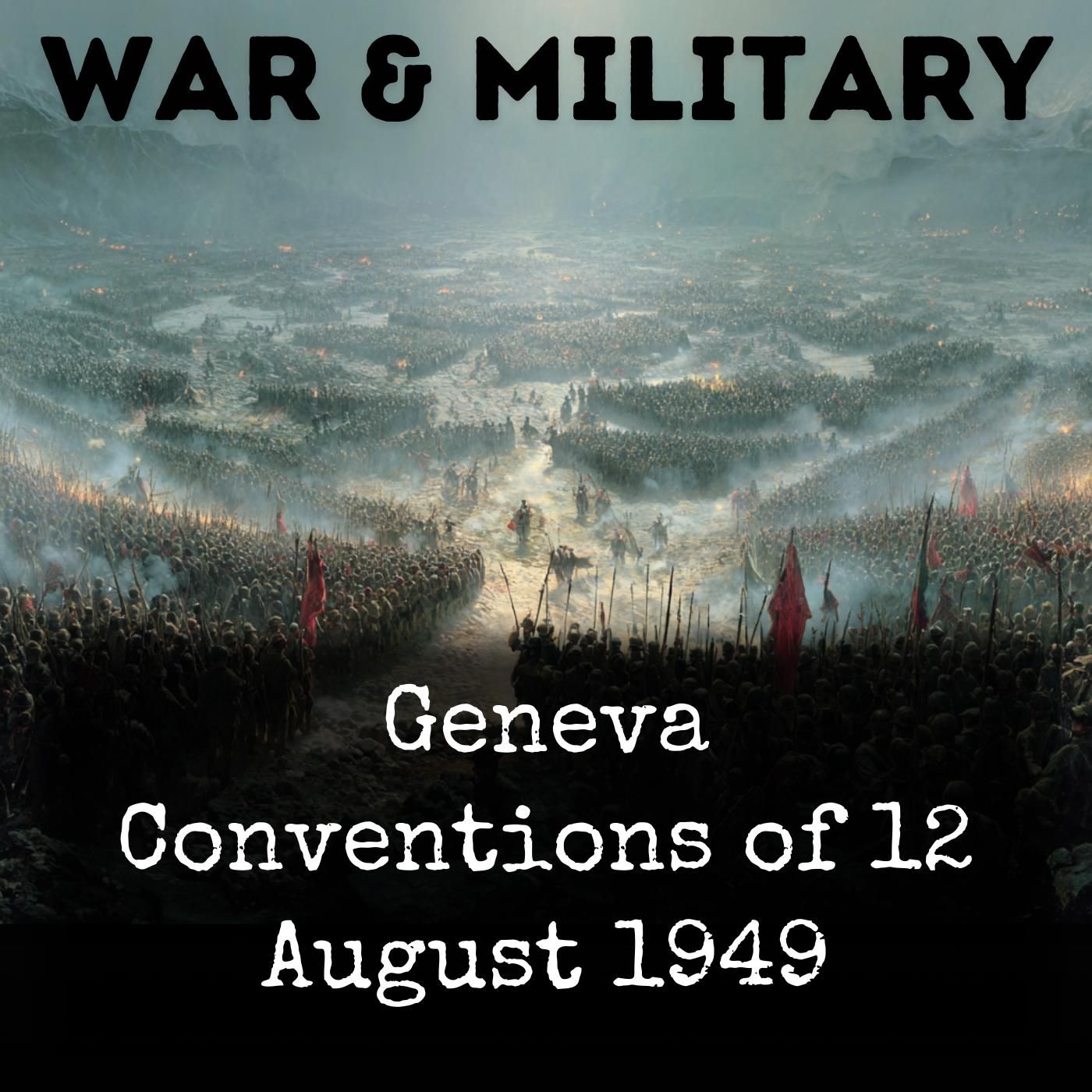 Geneva Conventions of 12 August 1949