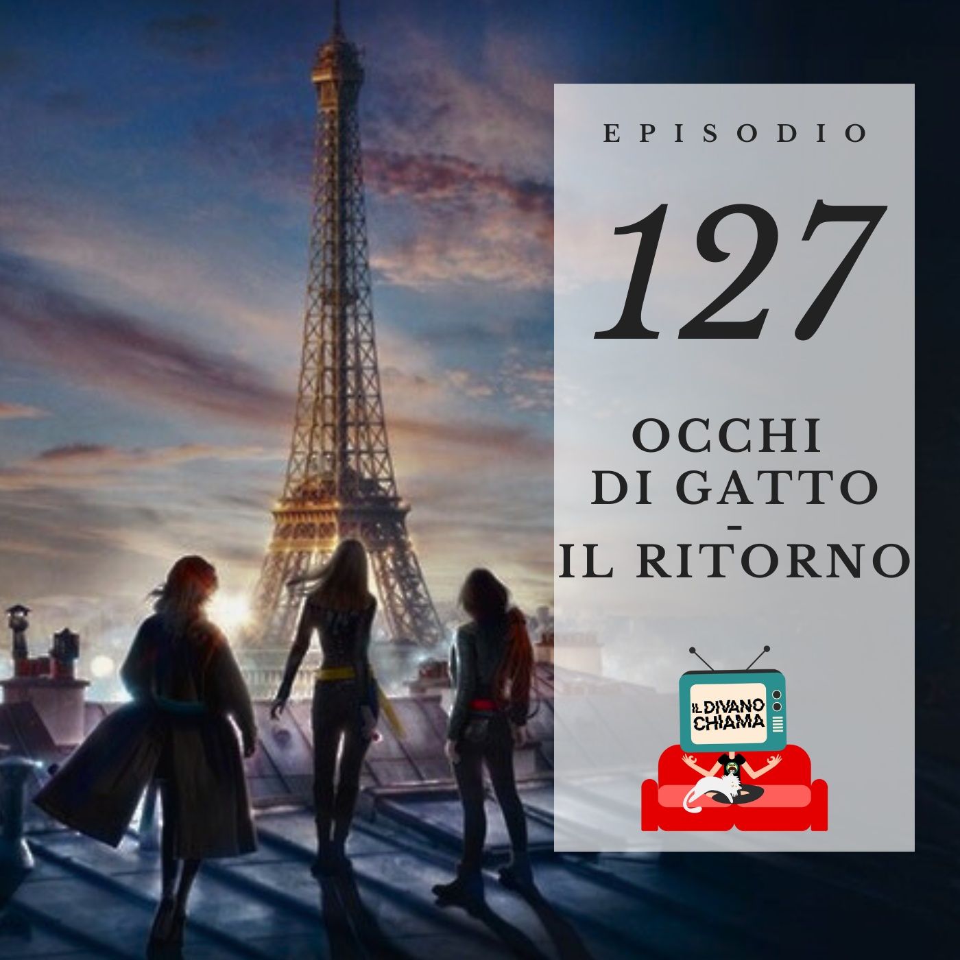 Puntata 127 - Occhi di gatto - il ritorno