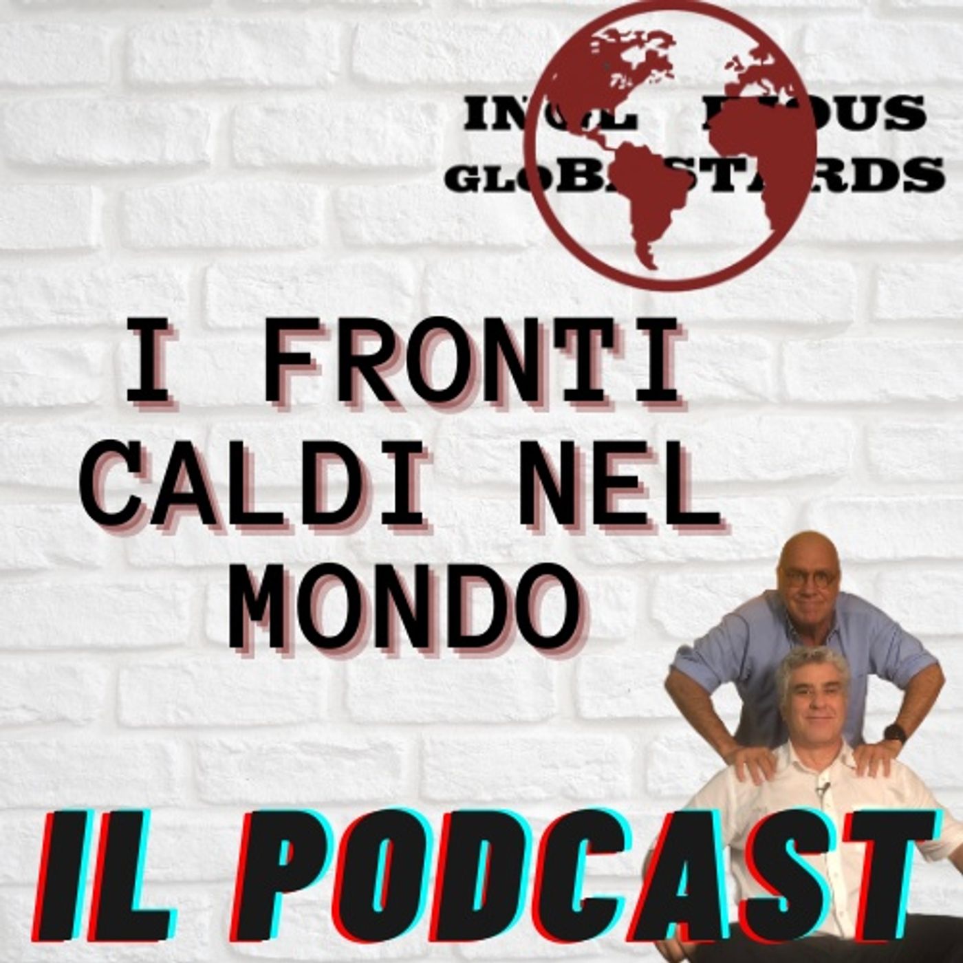 Inglorious Globastards - PODCAST