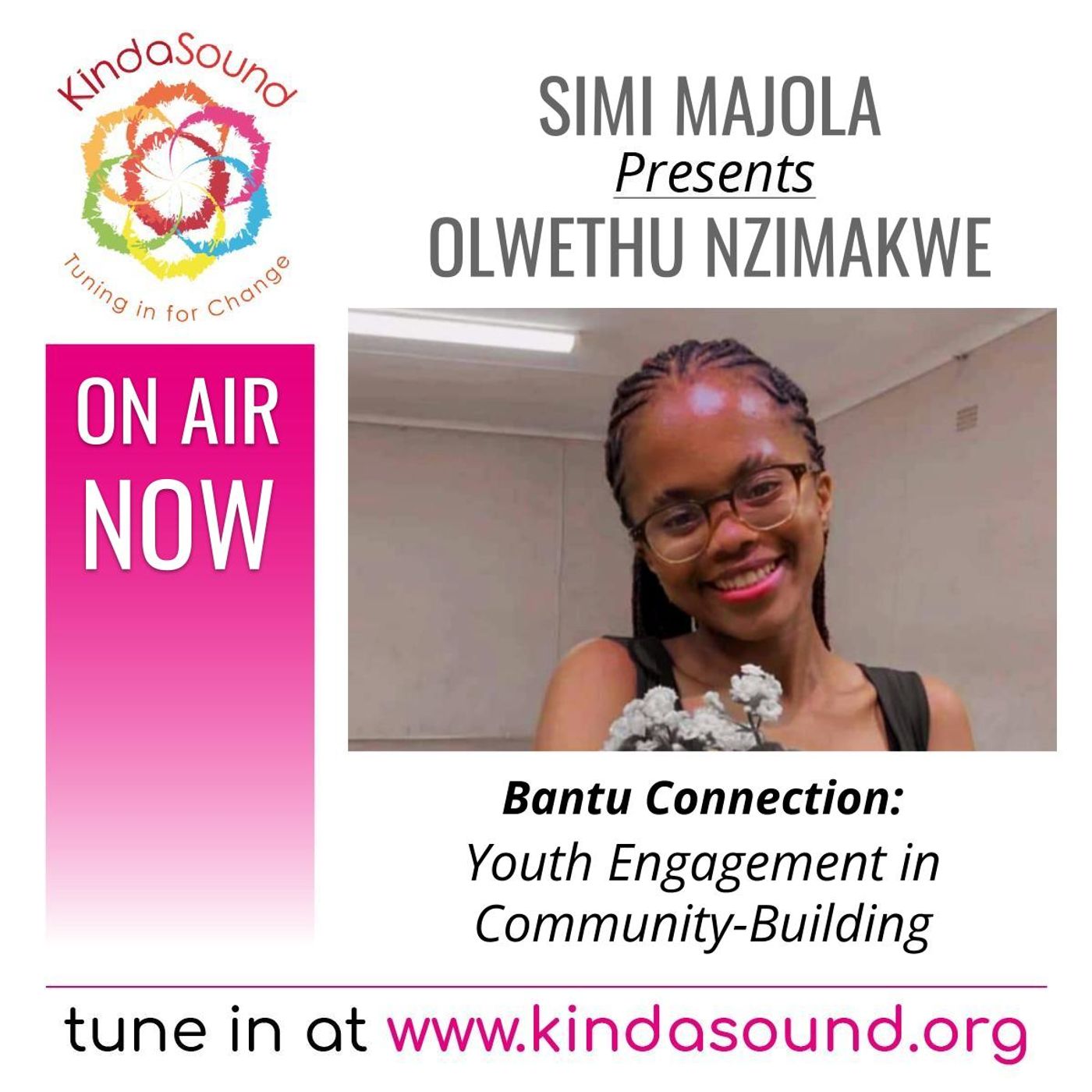 Youth Engagement in Community-Building [Eng/Xhosa] | Olwethu Nzimakwe on Bantu Connection with Simi Majola