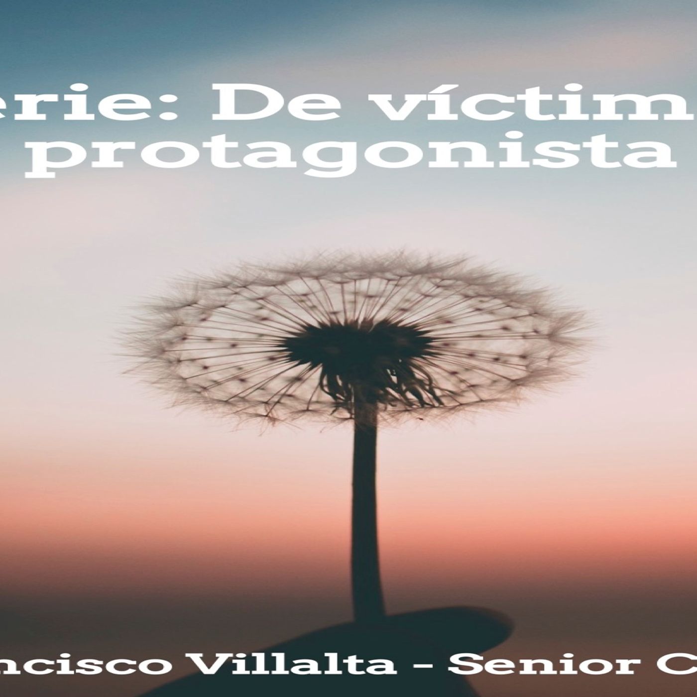De víctima a protagonista