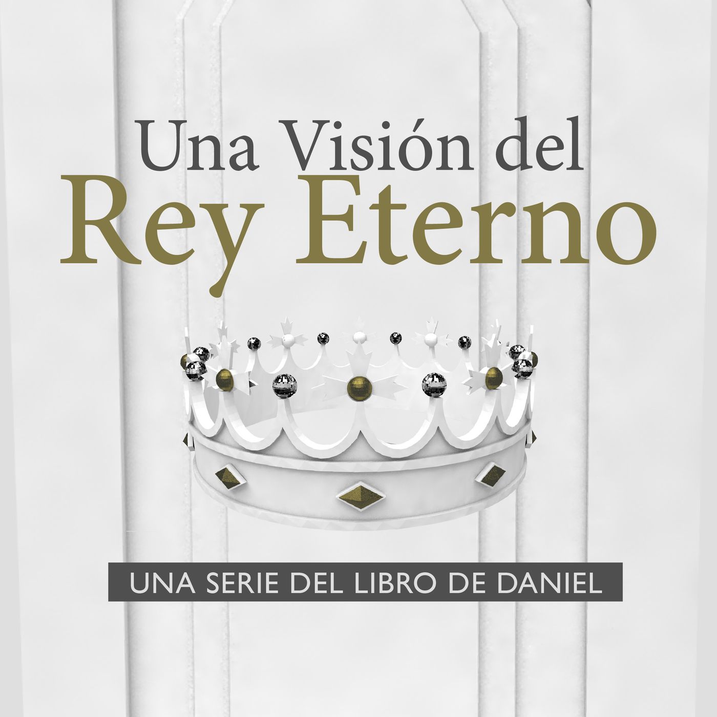 Una Visión Del Rey Eterno