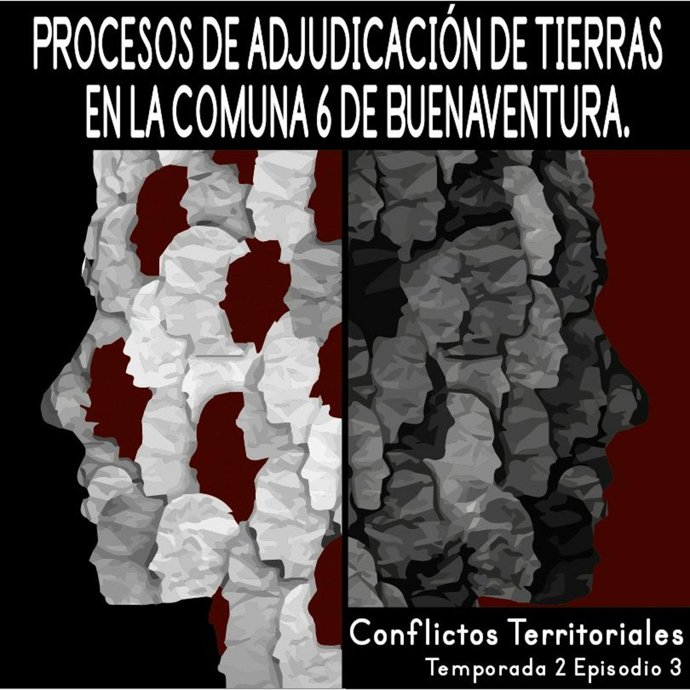 Proceso de adjudicación de tierras Comuna 6 Buenaventura | Conflictos Territoriales - Temp. 2 Ep. 3 episode artwork