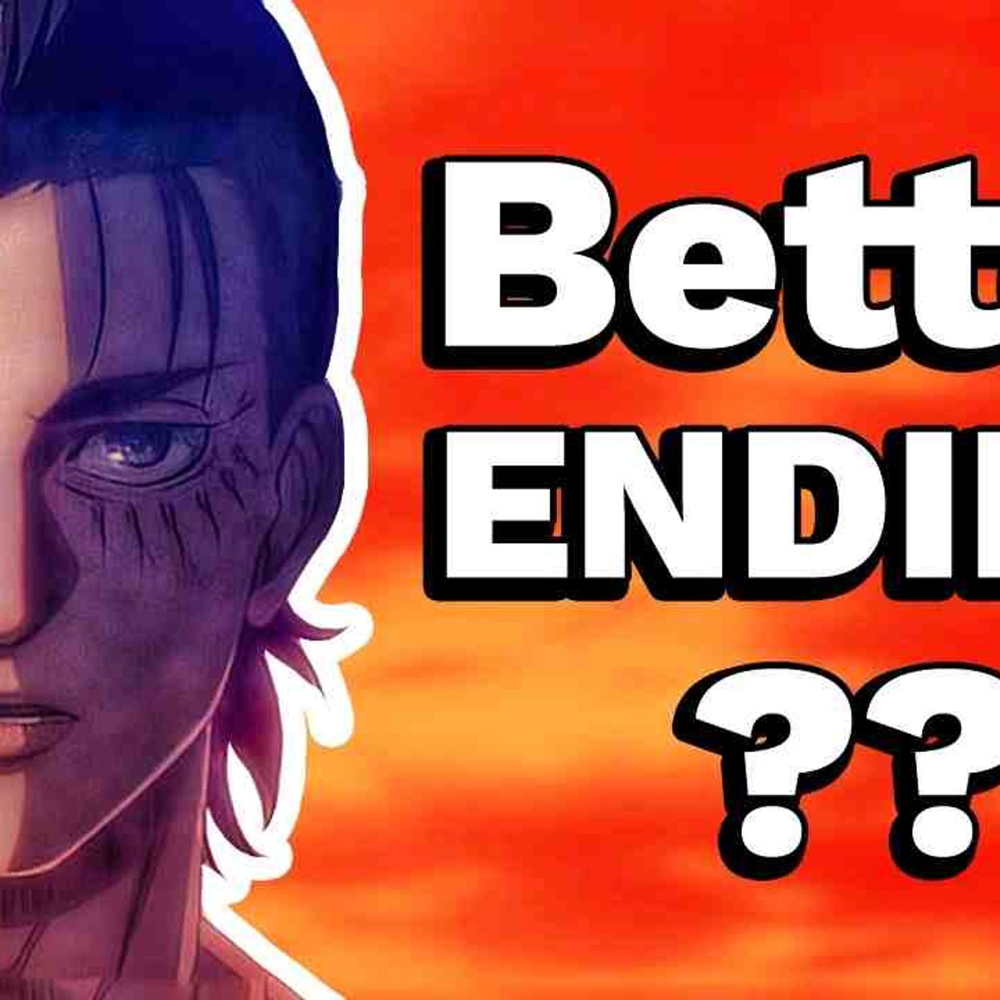 Finding A Better Ending For Attack On Titan(MP3_160K) episode artwork