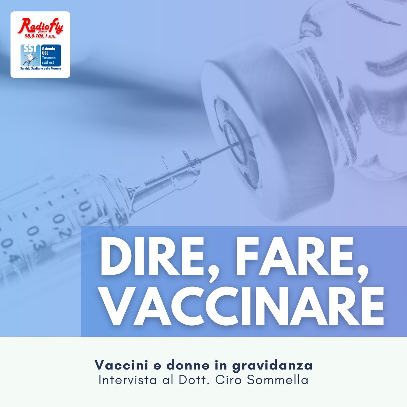 Dire, Fare, Vaccinare | RadioFly