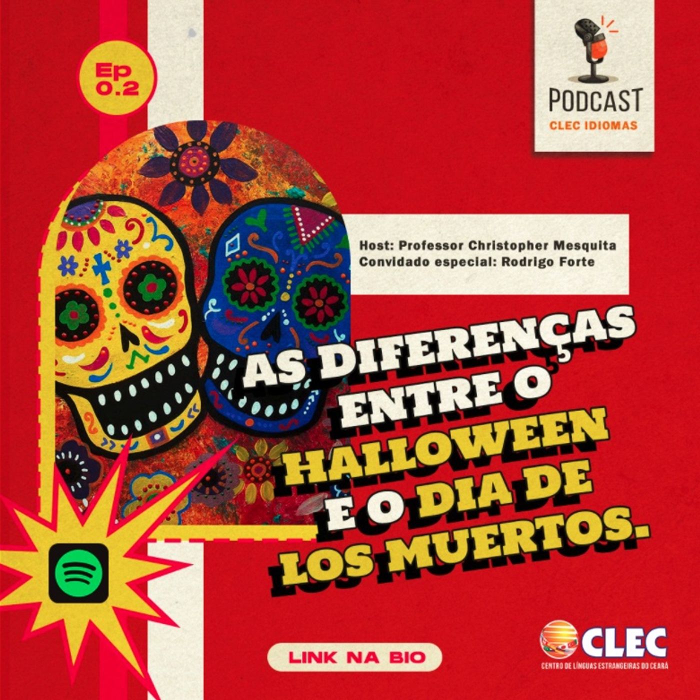 Podcast 2 - Christopher e Rodrigo (Halloween x Dia de Los Muertos)