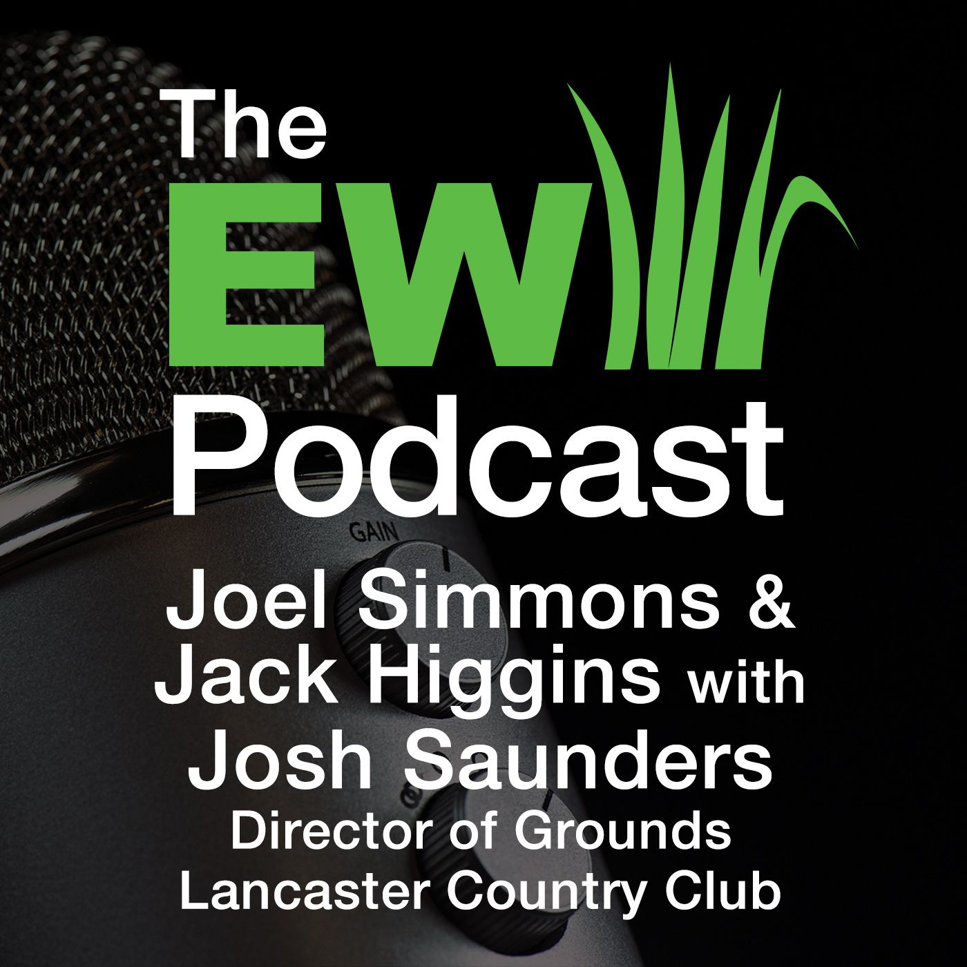 EW Podcast -  Joel Simmons & Jack Higgins with Josh Saunders