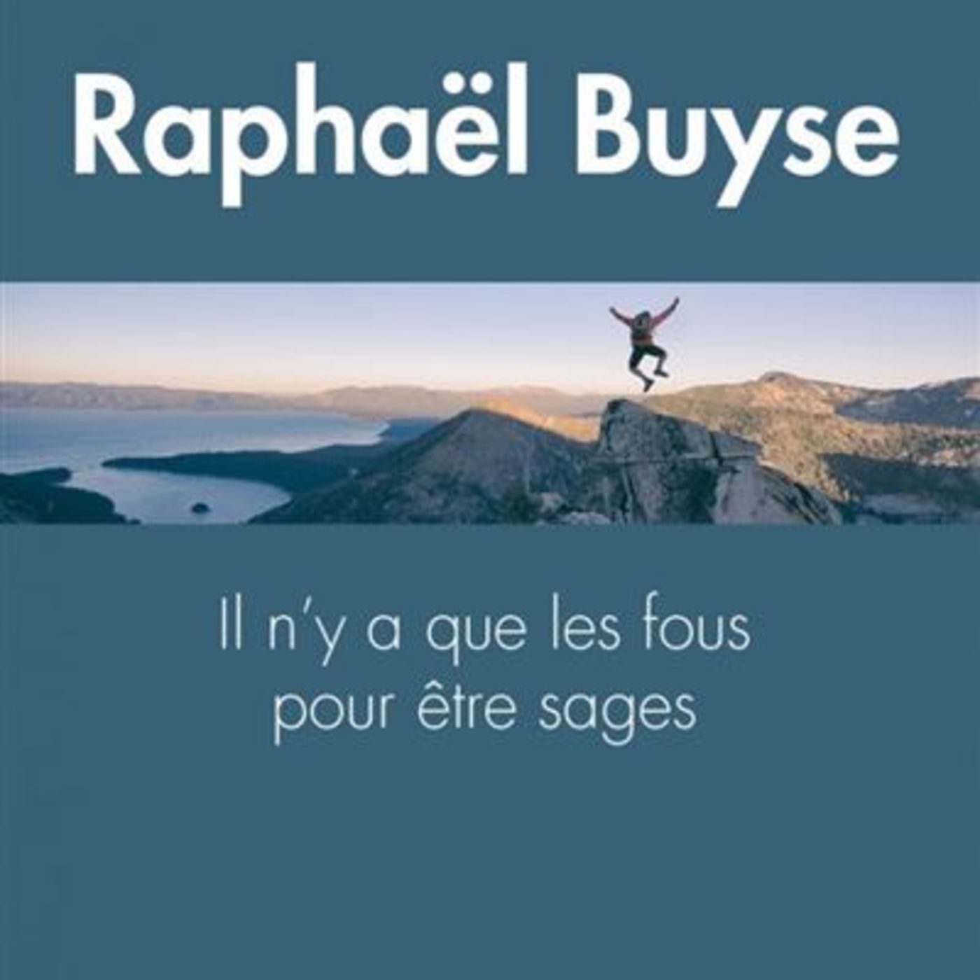 Il n'y a que les fous pour être sages par Raphaël BUYSE episode artwork