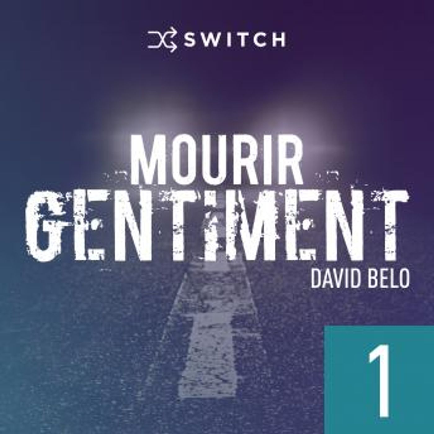 [French] - Mourir gentiment 1 by David Belo episode artwork