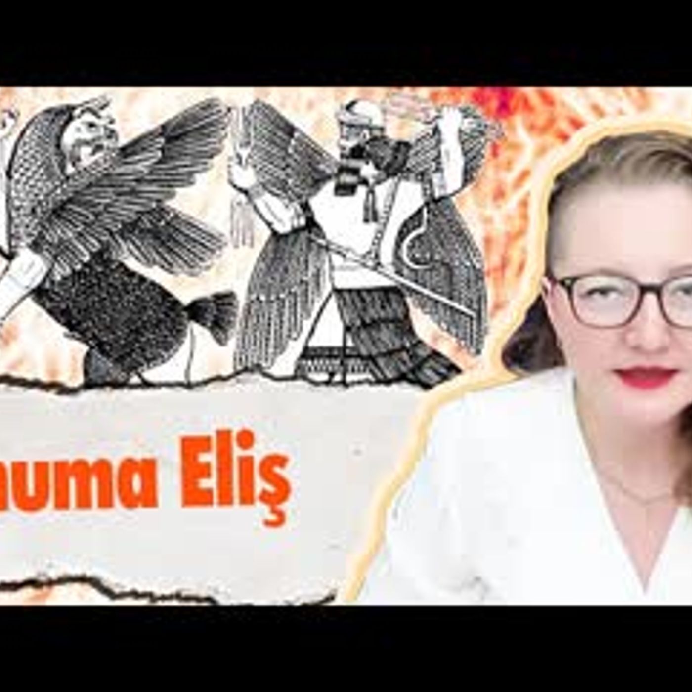Babil Yaratılış Destanı Enuma Eliş