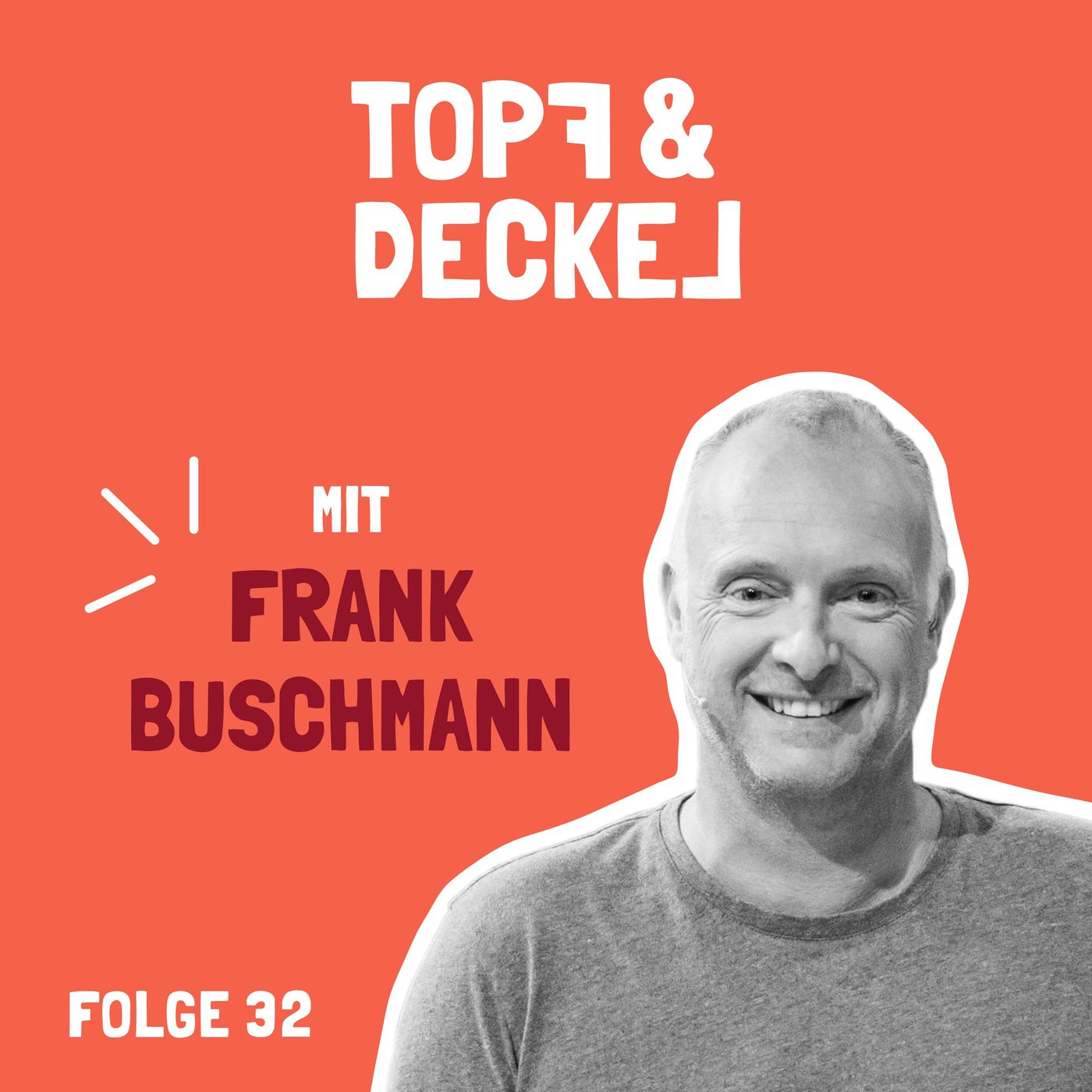 Topf & Deckel Folge 32 mit Frank Buschmann