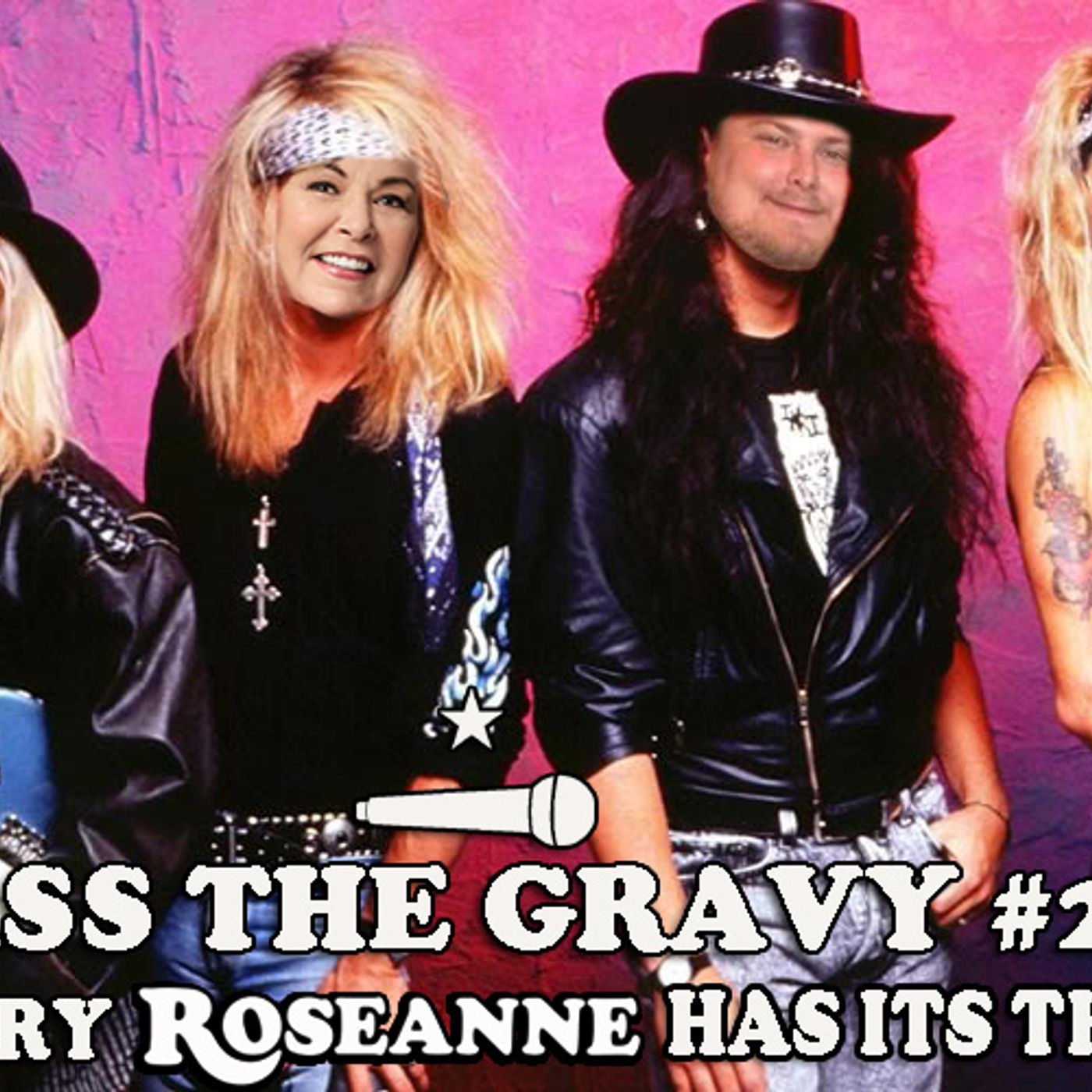 Pass The Gravy #230: Every Roseanne Has Its Thorn episode artwork
