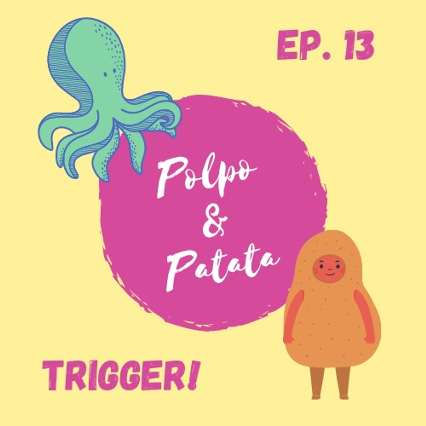 ep. 13 - Trigger episode artwork
