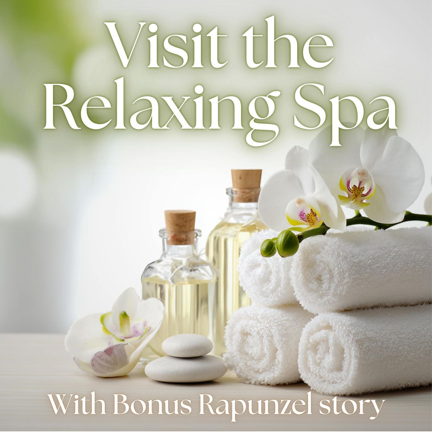 Sleep Meditation: Visit the Relaxing Spa (With bonus Rapunzel story) episode artwork