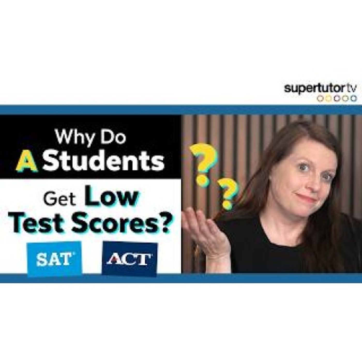 Y2Mate.is - Why Do A Students Get Low SAT_ACT Scores_ episode artwork