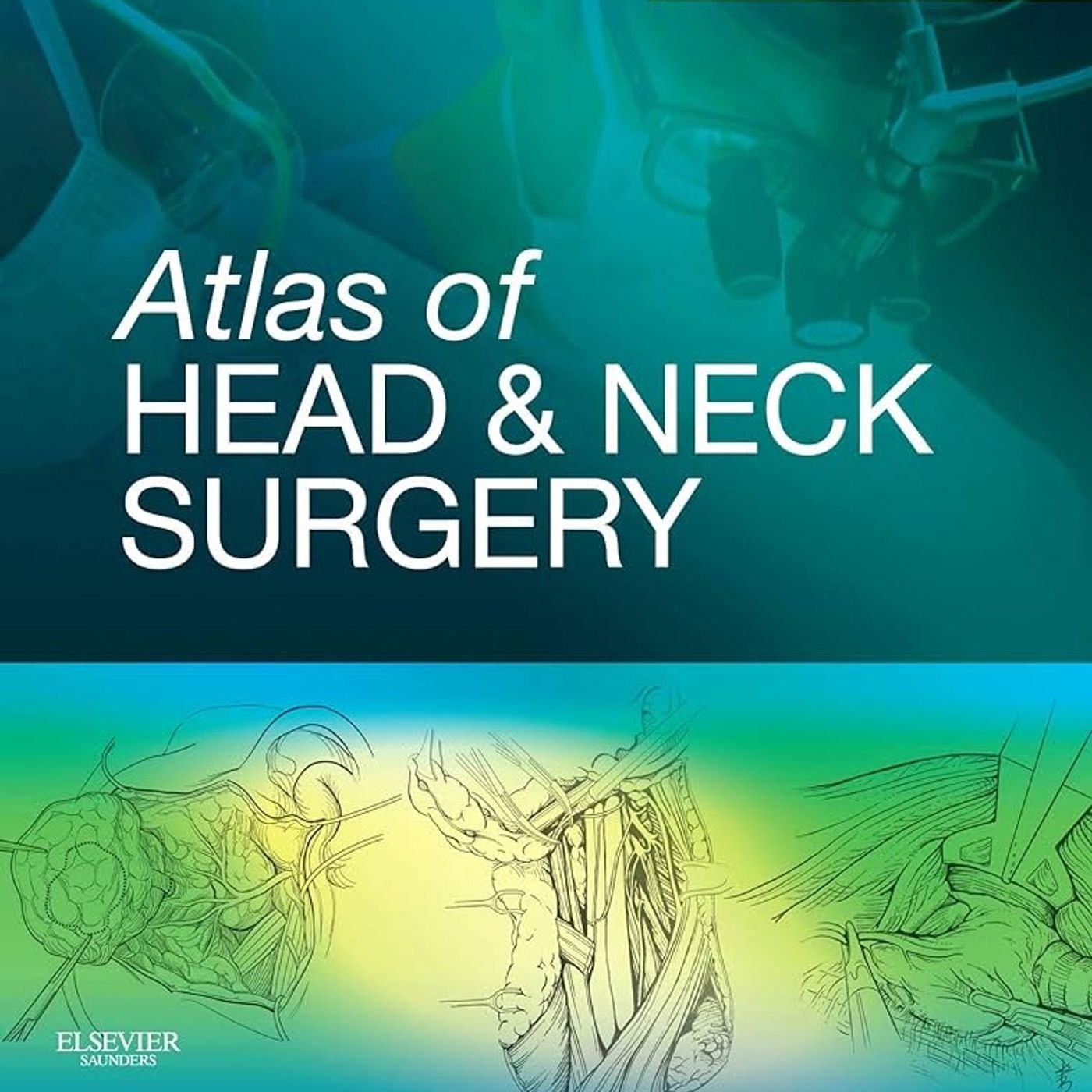 Atlas of Head and Neck Surgery