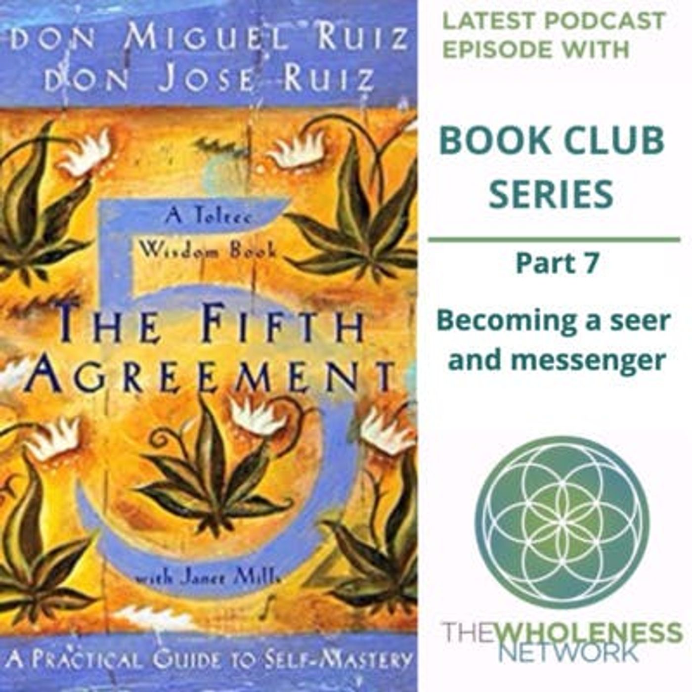 52. The Fifth Agreement part 7 episode artwork